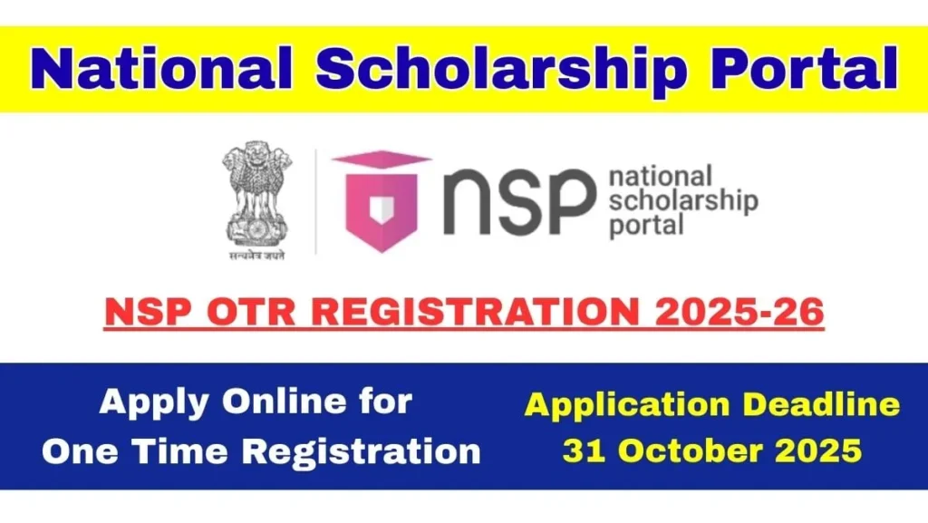 NSP OTR Registration 2025-26 Apply Online for One Time Registration, Application Deadline 31 October 2025 1 NSP OTR Registration 2025-26